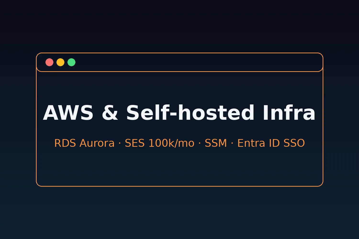 AWS & Self-hosted Infrastructure